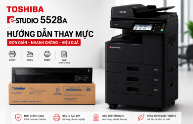 Hướng dẫn thay mực Toshiba e-STUDIO 5528A và 6528A đúng cách